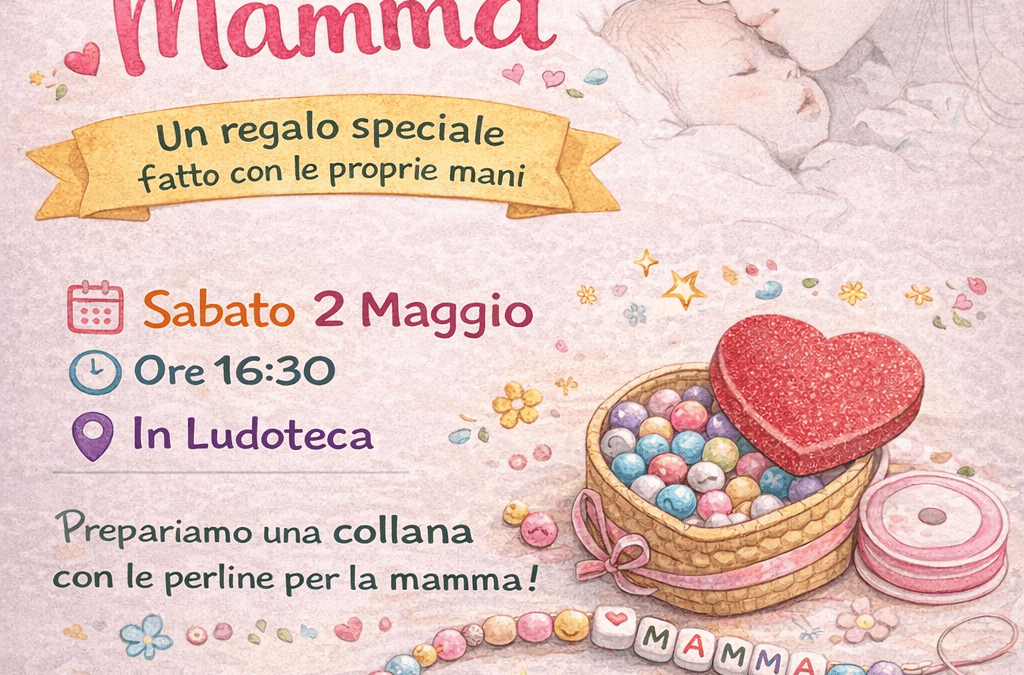 Laboratorio creativo Festa della Mamma 2 maggio 2026